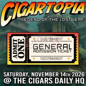 Cigartopia Legend Of The Lost Leaf General Admission Ticket